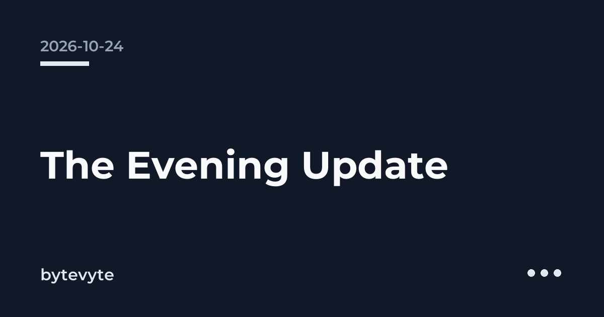 The Evening Update