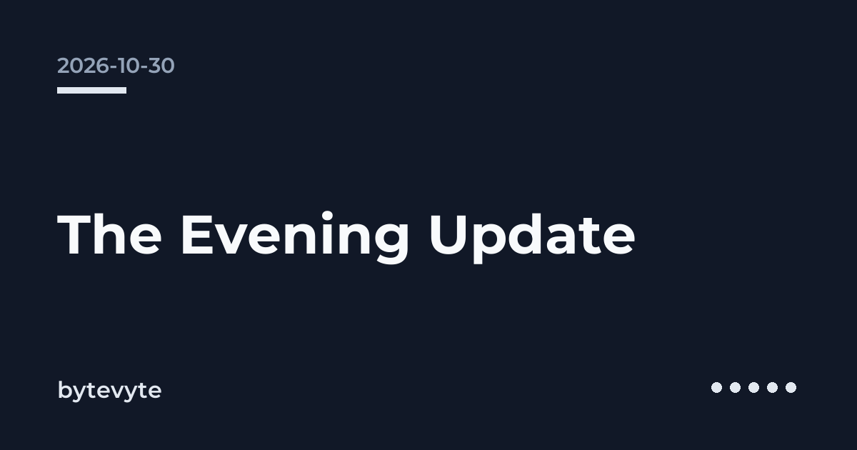 The Evening Update