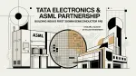 partenariat entre Tata Electronics et ASML