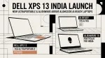 Dell XPS 13 India launch